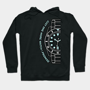 Just One More Watch I Promise Hoodie